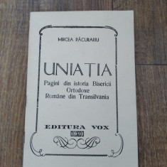 UNIATIA - PAGINI DIN ISTORIA BISERICII ORTODOXE ROMANE DIN TRANSILVANIA, 1991