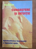 Cunoastere si intuitie. Egiptul antic - Max Guilmont