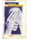 Gilbert Diebold - L&#039;epilepsie, une maladie refuge (Editia: 1999)