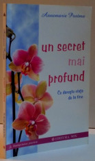 UN SECRET MAI PROFUND CE DORSTE VIATA DE LA TINE , 2008 foto