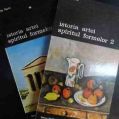 Istoria Artei Spiritul Formelor Vol.1-2 - Elie Faure ,542262