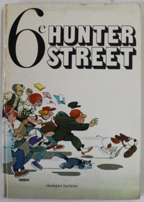 6e HUNTER STREET , par JOHN HUMBLEY ...CLAUDE VOLLAIRE , maquette et illustrations JEAN - CHARLES ROUSSEAU , 1981, CARTE PENTRU INVATAREA LIMBII ENGLE foto