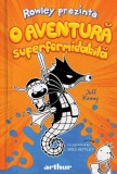 Rowley prezinta: O aventura superformidabila - Jeff Kinney