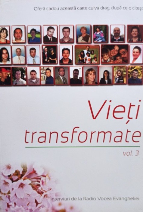 Vieti transformate, vol. 3 (Editia: 2007)