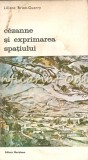 Cumpara ieftin Cezanne Si Exprimarea Spatiului - Liliane Brion-Guerry