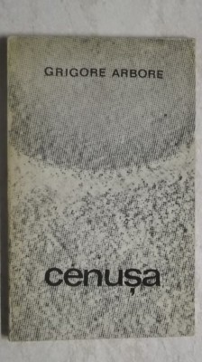 Grigore Arbore - Cenusa (versuri) foto