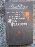 Daniel Defoe - Intamplarile fericite si nefericite ale vestitei Moll Flanders