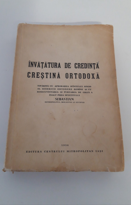 Prea Sfintitul Sebastian Mitropolitul Invatatura de credinta crestina ortodoxa