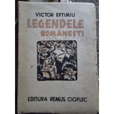 Vctor Eftimiu - Legendele Romanesti (cu dedicatia autorului)