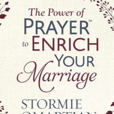 The Power of Prayer(tm) to Enrich Your Marriage Book of Prayers