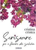 Scrisoare pe o floare de salcam | Cristina Cristea, 2021