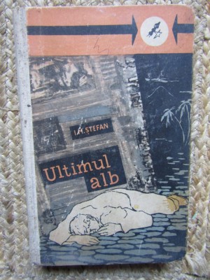 I M STEFAN - ULTIMUL ALB- SCIENCE FICTION, 1962 foto