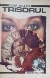 Trisorul - Edgar Wallace, Editura Colocvil, 1991, Carte Politista Romana, 177 Pagini, Paperback