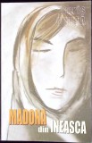 Madona din Ineasca - Boris Druta - Roman, Editura Pontos, 2004, 195 pagini