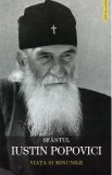 Sfantul Iustin Popovici. Viata si minunile, Autor Anonim
