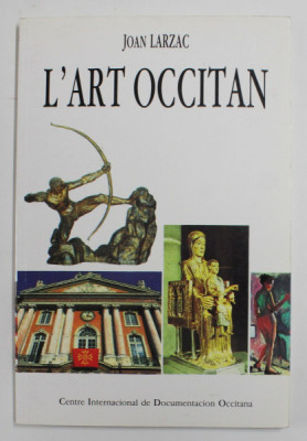 L &amp;#039;ART OCCITAN par JOAN LARZAC , 1989 foto