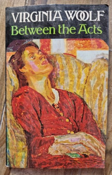 Virginia Woolf - Between the Acts