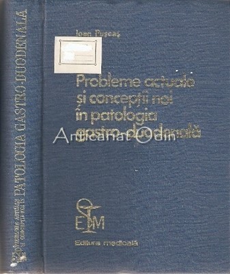 Probleme Actuale, Conceptii Noi In Patologia Gastro-Intestinala