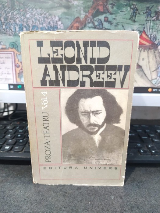 Leonid Andreev, Proză. Teatru, vol. 2, 1904-1907; vol. 4, 1911-1917, editura Univers, București 1970, 068, 155