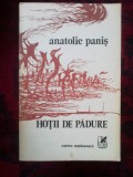 A8 Anatolie Panis - Hotii de padure