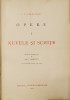 I.L. CARAGIALE , OPERE : NUVELE SI SCHITE , VOLUMELE I - II , editie ingrijita de PAUL ZARIFOPOL , 1930 - 1931 , AMBELE VOLUME NUMEROTATE *