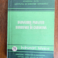 Daunatorii, parazitii si buruienile de carantina - Indrumar tehnic / R2S