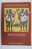 Argonautii - Dimos Rendis-Ravanis - Carte de Povesti