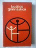 LECTII DE GIMNASTICA - N. GH. BAIASU, P. DUNGACIU, UTA IONESCU, S. MAGDA, ADINA BIRLEA