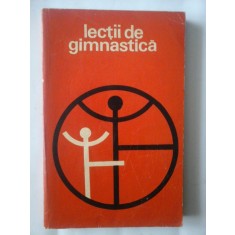 LECTII DE GIMNASTICA - N. GH. BAIASU, P. DUNGACIU, UTA IONESCU, S. MAGDA, ADINA BIRLEA