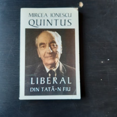 LIBERAL DIN TATA-N FIU - MIRCEA IONESCU QUINTUS foto