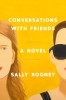Conversations with Friends de Sally Rooney - Carte in engleza, New York Times Bestseller, Acum Serial Hulu