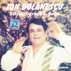 CD Populara: Ion Dolanescu - Gorjule, gradina dulce ( original Electrecord )