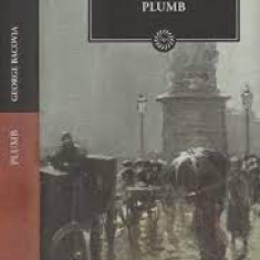 George Bacovia - Plumb