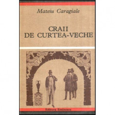 Mateiu I. Caragiale - Craii de curtea-veche - 118989