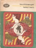 Falsul Nero - Lion Feuchtwanger, Editura Minerva, 1974, Roman, 420 pagini
