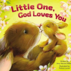 Little One, God Loves You