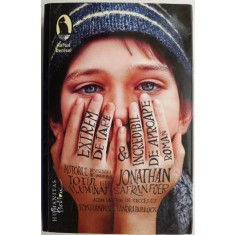 Extrem de tare si incredibil de aproape &ndash; Jonathan Safran Foer