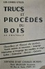J.P. Coutrait, Trucs et proc&eacute;d&eacute;s du bois