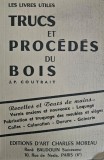 J.P. Coutrait, Trucs et proc&eacute;d&eacute;s du bois