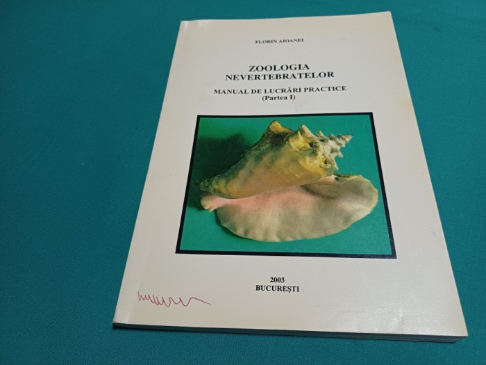 ZOOLOGIA NEVERTEBRATELOR *MANUAL DE LUCRĂRI PRACTICE /FLORIN AIOANEI * 2003 * 45