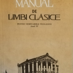 Teoctist - Manual de limbi clasice pentru seminariile teologice, anul IV (editia 1993)