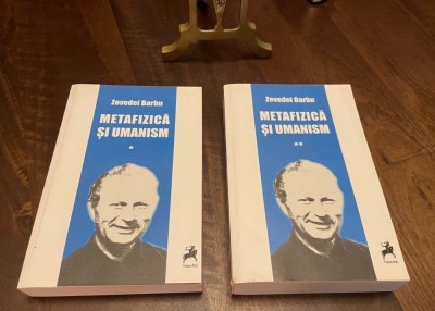 Zevedei Barbu - Metafizica si Umanism 2 vol. (2015 - Ca noi!) foto