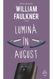 Lumina in august - William Faulkner