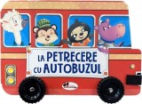 La petrecere cu autobuzul - Autor Anonim - Editura Aramis