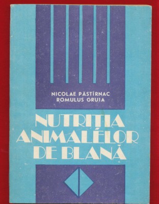 Nicolae Pastarnac, R. Gruia &amp;quot;Alimentatia animalelor de blana&amp;quot; 1989 foto