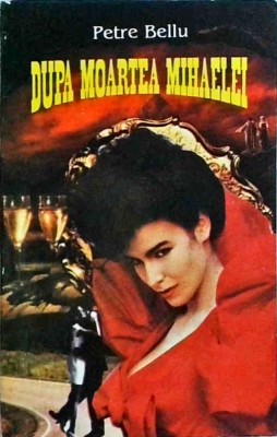 Petre Bellu - Dupa moartea Mihaelei foto