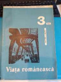 Viața rom&acirc;nească Nr 3. 1965. Revistă a Uniunii Scriitorilor din R.P.R