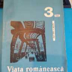 Viața românească Nr 3. 1965. Revistă a Uniunii Scriitorilor din R.P.R