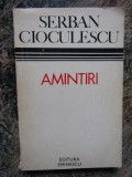 Șerban Cioculescu - Amintiri (editia 1975)