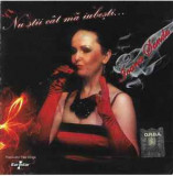 CD Ioana Sandu &lrm;&ndash; Nu Știi C&acirc;t Mă Iubești..., original, Pop